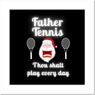 Father Tennis Thou Shalt Play Every Day Christmas Posters and Art